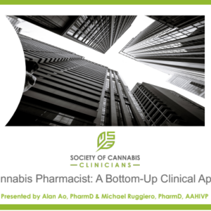 The Cannabis Pharmacist: A Bottom-up Clinical Approach