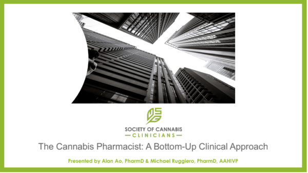 The Cannabis Pharmacist: A Bottom-up Clinical Approach