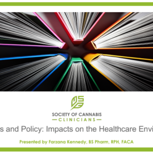 Cannabis and Policy: Impacts on the Healthcare Environment